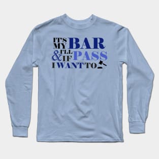 Rockin' the Bar! Long Sleeve T-Shirt